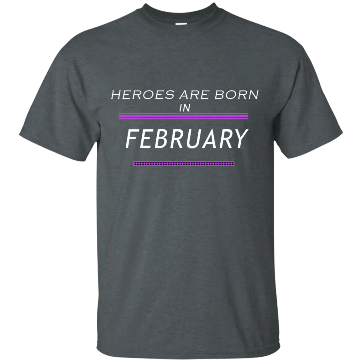 Heroes Are Born in February