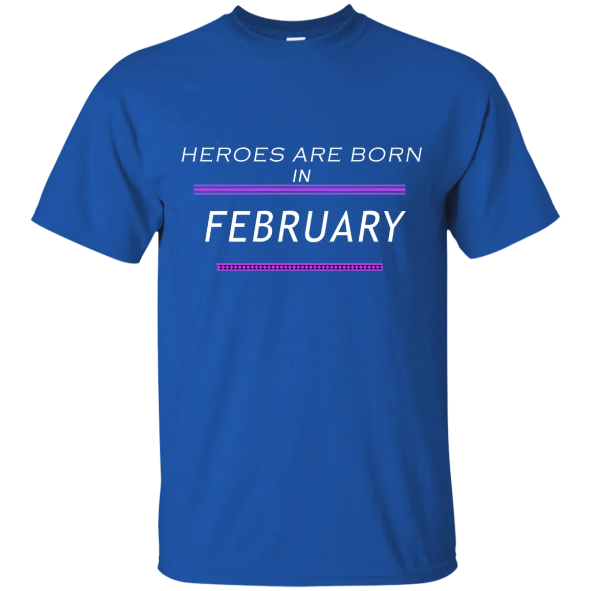 Heroes Are Born in February